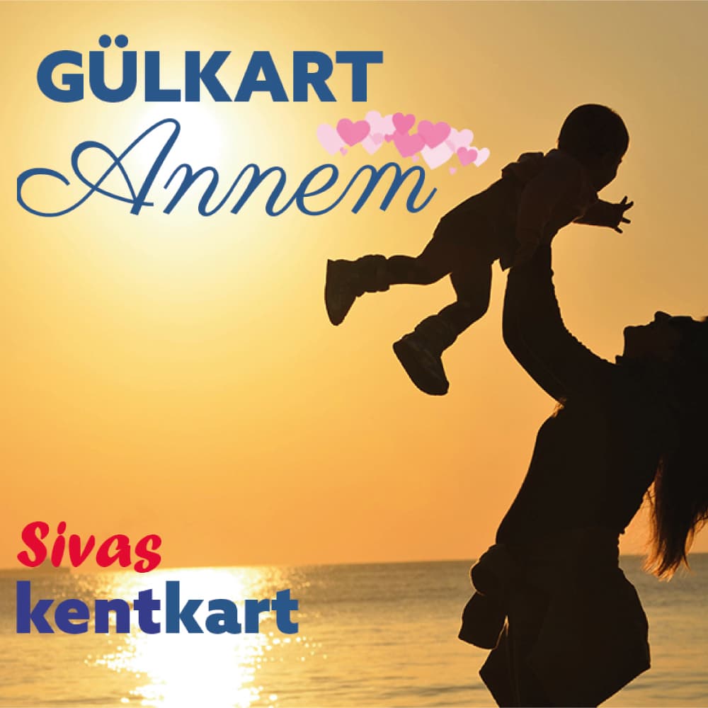 Gül Kart Annem